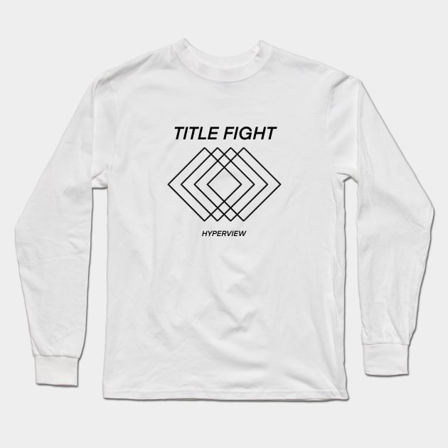 Title Fight HYPERVIEW album shirt Long Sleeve T-Shirt by Cyniclothes